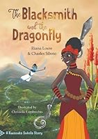 The Blacksmith and the Dragonfly 0798178515 Book Cover