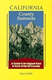 California County Summits: A Guide to the Highest Point in Each of the 58 Counties