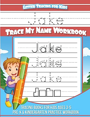 Jake Letter Tracing for Kids Trace my Name Workbook: Tracing Books for Kids ages 3 - 5 Pre-K & Kindergarten Practice Workbook (Personalized Children's Trace Name Books)