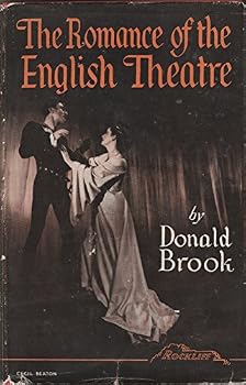 Hardcover The Romance of the English Theatre. Book
