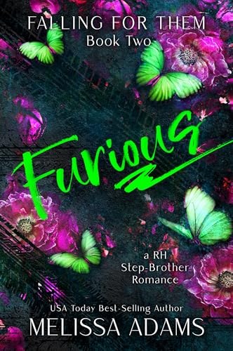 Furious : A RH Stepbrother Romance (Falling For Them Book 2)