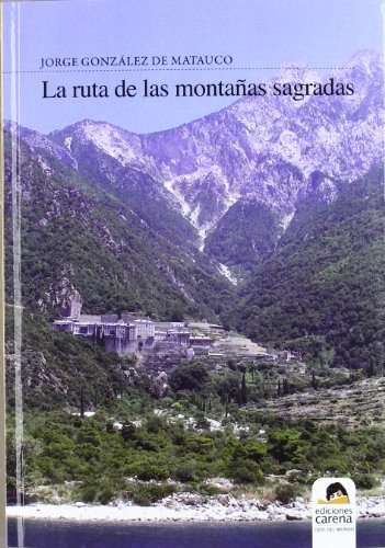 La ruta de las montañas sagradas (ENSAYO) La ruta de las montañas sagradas (ENSAYO)