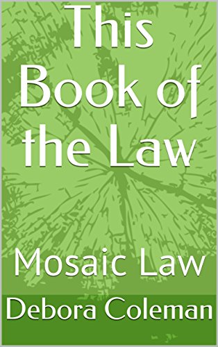 This Book of the Law: Mosaic Law
