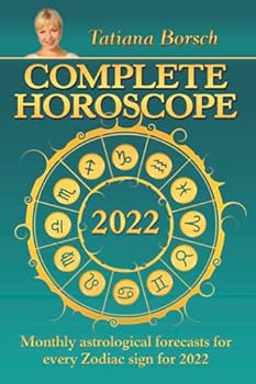 Paperback Complete Horoscope 2022: Monthly Astrological Forecasts for Every Zodiac Sign for 2022 Book