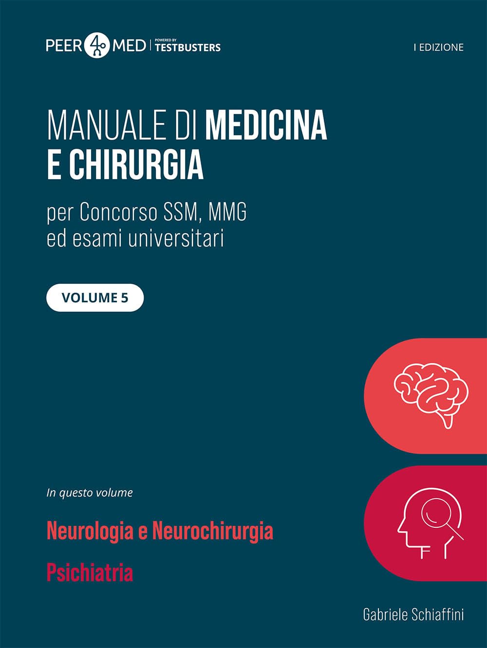 Peer4Med. Manuale Di Medicina E Chirurgia Ssm. Neurologia E Psichiatria (Vol. 5) - 4