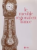  Le Meuble régional en France: [exposition, Paris , Musée national des arts et traditions populaires, 19 octobre 1990-25 février 199