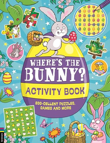 Where’s the Bunny? Activity Book: Egg-cellent puzzles, quizzes and more (Search and Find Activity)