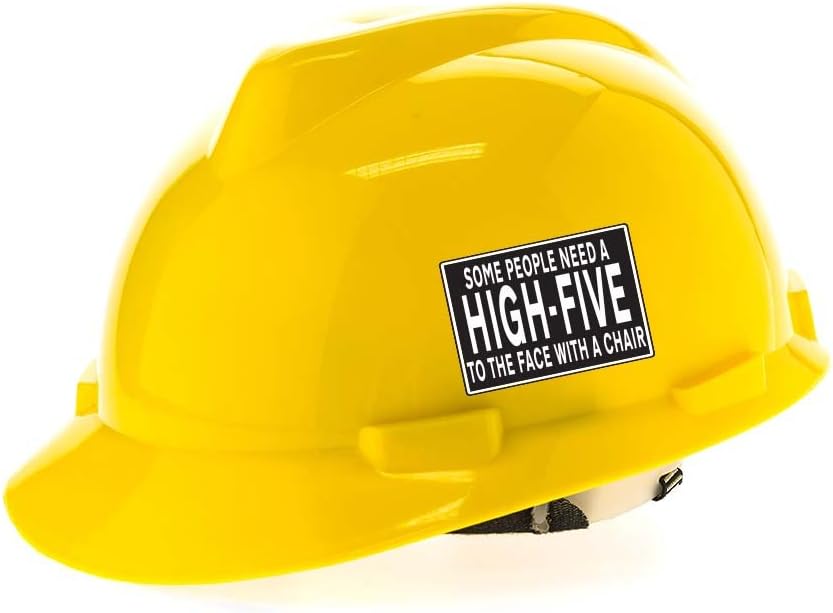 Adept Mechanism Some People Deserve A High Five to The Face with a Chair Hard Hat/Construction Helmet Decal 4 Pack