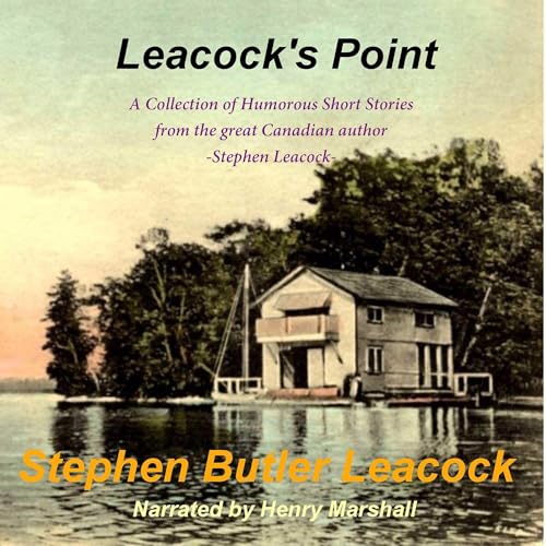 Leacock's Point (By Stephen Butler Leacock) episode artwork