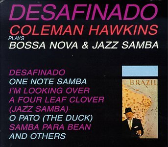 Desafinado [Audio CD] Hawkins, Coleman
