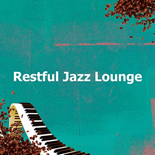 Écouter Restful Jazz Lounge de Compilation Jazz Lounge Emotion sur