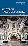 augustusburg skigebiet  Château Augustusburg à Brühl (DKV-Edition)
