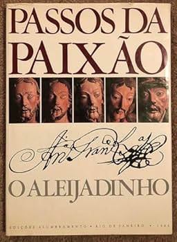Hardcover Passos Da Paixão : O Aleijadinho Book
