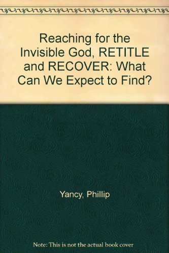 Reaching for the Invisible God, RETITLE and REC... 0310325099 Book Cover