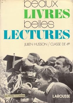 Paperback BEAUX LIVRES. BELLES LECTURES. CLASSES DE QUATRIEME [French] Book