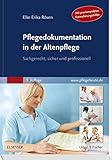 pflegedokumentation formulierungshilfen pdf  Pflegedokumentation in der Altenpflege: Sachgerecht, sicher und professionell