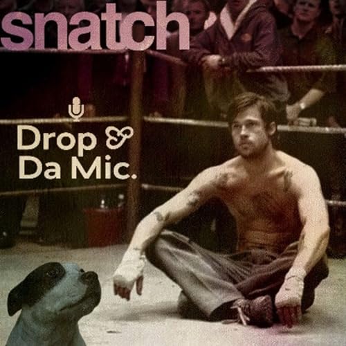 EPISODE 383: DIAMOND DAGS (SNATCH 00&rsquo; Film Review)