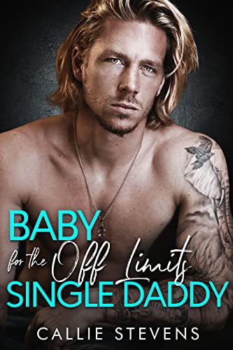 Baby For The Off Limits Single Daddy: A Stuck Together Best Friend's Brother Romance (The Hawthorns)