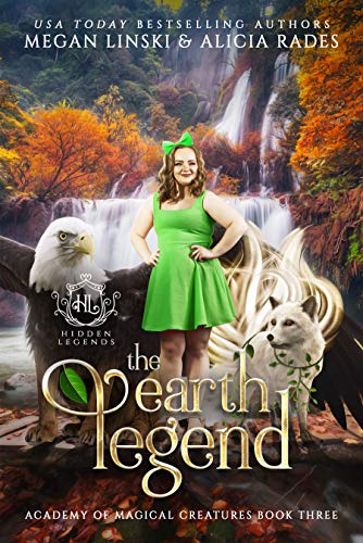 Télécharger The Earth Legend (Hidden Legends: Academy of Magical Creatures Book 3) (English Edition) PDF