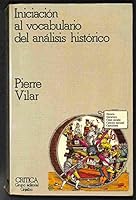 Iniciacion Al Vocabulario del Analisis Historico 8474231167 Book Cover