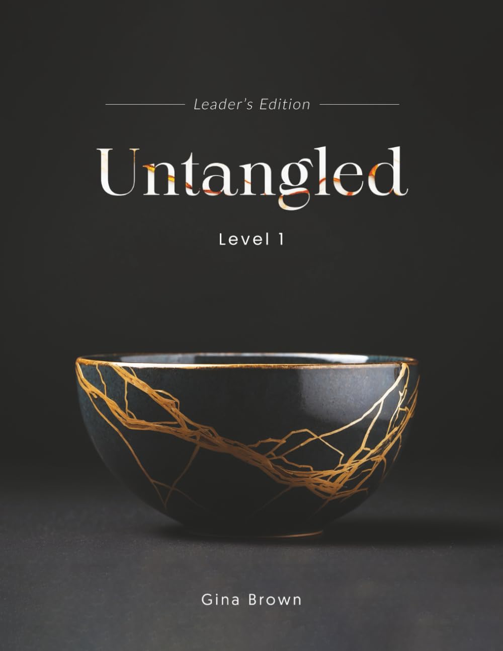 Untangled Level 1: Leaders Edition (Untangled Group)