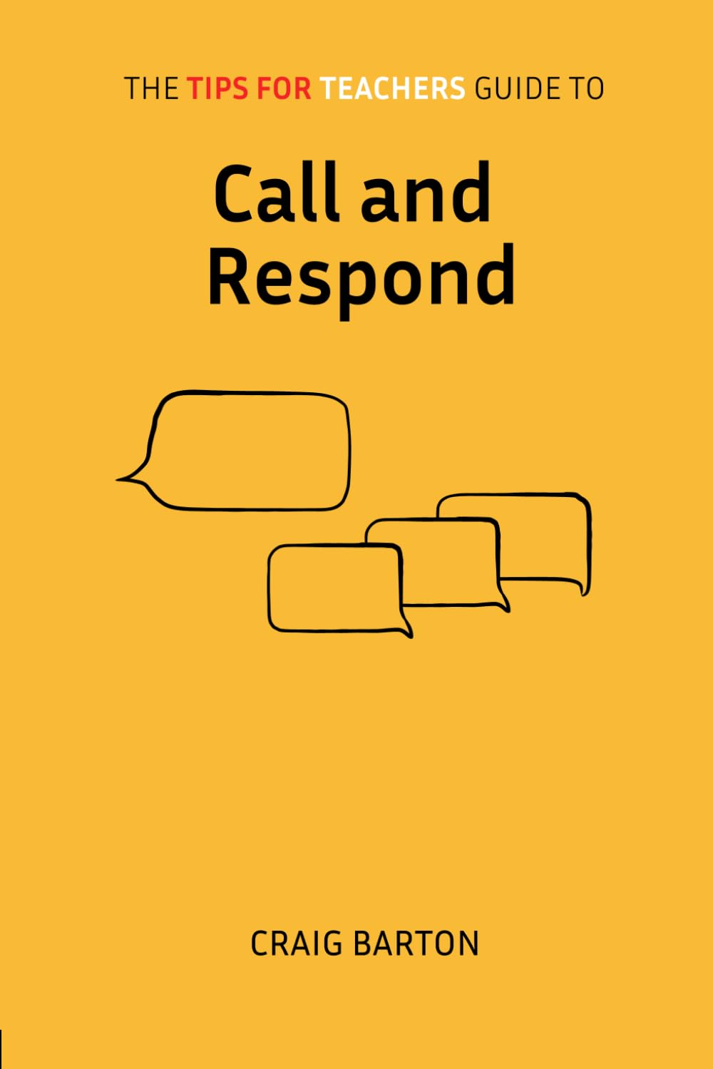 The Tips for Teachers guide to Call and Respond