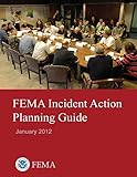 FEMA Incident Action Planning Guide (January 2012)