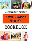 Keto Sweet Tooth: Best Recipes for vegan cookie (English Edition)