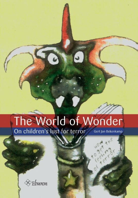 The World of Wonder: On children's lust for terror