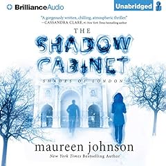 The Shadow Cabinet Audiobook By Maureen Johnson cover art