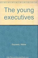 The Young Executives B0007GMMCG Book Cover