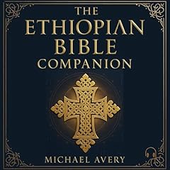 The Ethiopian Bible Companion - Apocrypha & the Books of Enoch in English Audiolibro Por Michael Avery arte de portada