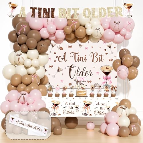 Costova Espresso Martini Birthday Decorations 103 PCs A Tini Bit Older Party Supplies Includes Balloon Garland Banner Backdrop Tablecloth Cake & Cupcake Topper Sash for Girls Birthday Party