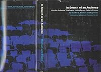 In Search of an Audience: How an Audience Was Found for the Tyrone Guthrie Theatre B0006BUXVY Book Cover