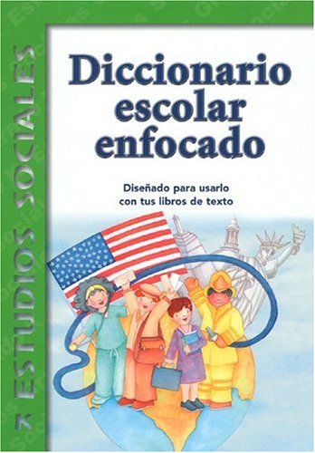 Diccionario Escolar Enfocado / in Focus School Dictionary: Estudios Sociales / Social Science