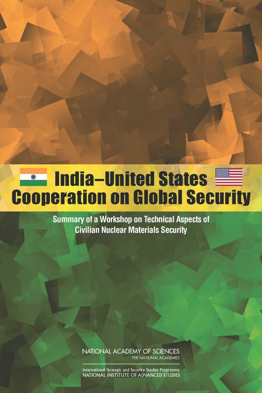 Buy India-United States Cooperation on Global Security: Summary of a Workshop on Technical Aspects of Civilian Nuclear Materials Security — BookShops.in