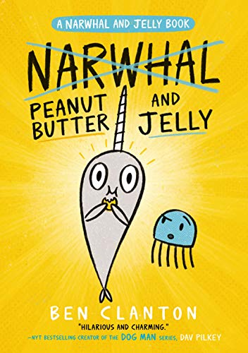 Télécharger Peanut Butter and Jelly (Narwhal and Jelly 3) (English Edition) Gratuit
