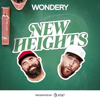 New Heights with Jason & Travis Kelce Audiobook By Wondery cover art