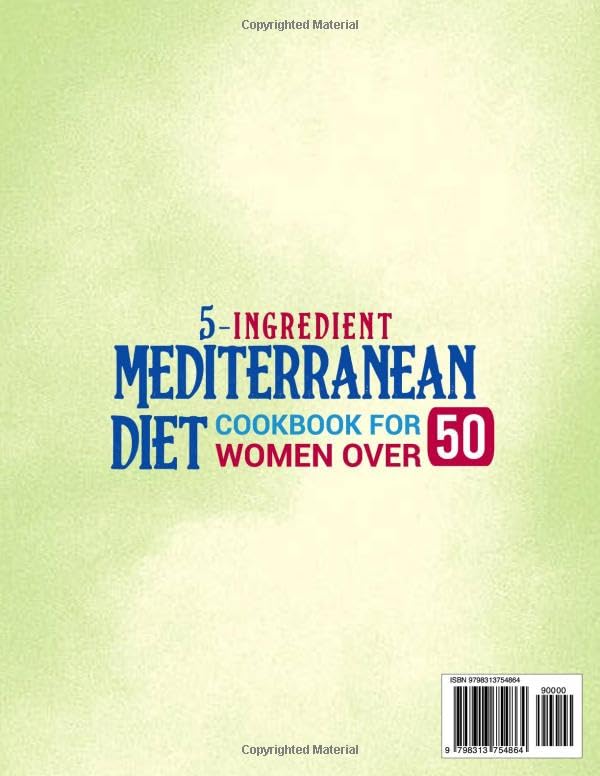 5-Ingredient Mediterranean Diet Cookbook for Women Over 50: Lots of Tasty, Quick, Easy, and Affordable Mediterranean Recipes for Heart Health, Hormone ... Healthy Weight Loss (5-Ingredient Cookbook) - Image 2