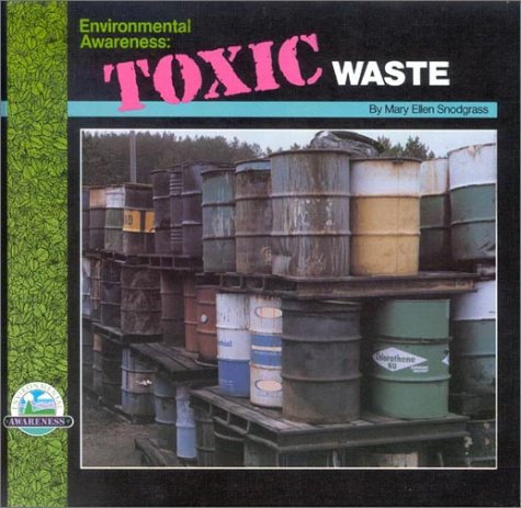 Toxic Waste (Environmental Awareness)