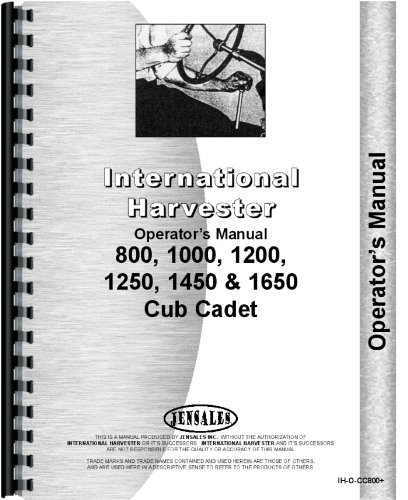 International Harvester Cub Cadet 1200 Lawn & Garden Tractor Operators Manual      Unknown Binding