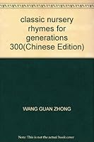 classic nursery rhymes for generations 300 7806068880 Book Cover