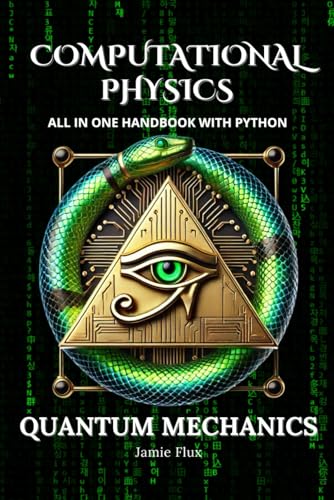 &Quot;The Spiritual Nature Of Reality&Quot; By Richard Haw 6 Computational Physics - Quantum Mechanics: Comprehensive All in O...