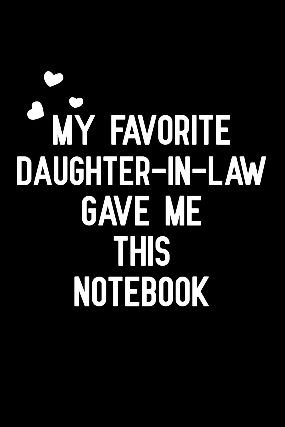My favorite daughter-in-law gave me this notebook: Notebook to Write in for Mother's Day, Mother's day journal, gifts for mother in law, Mom journal, Mother's day gifts