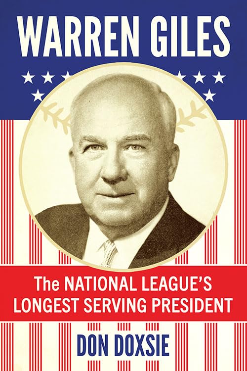 Warren Giles: The National League's Longest Serving President