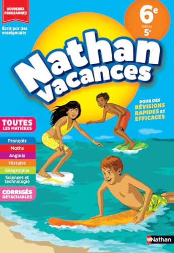 Cahier de vacances 2026 de la 6e vers la 5e (11-12 ans) - Révisions complètes Toutes les matières - corrigés détachables - Nathan vacances