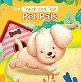 Board Book- Touch and Feel: Pet Pals: Touch and feel series