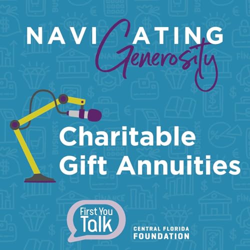 18. Navigating Generosity: Charitable Gift Annuities