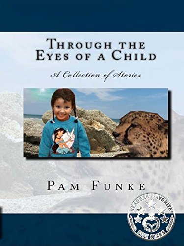 Free eBook - Through the Eyes of a Child