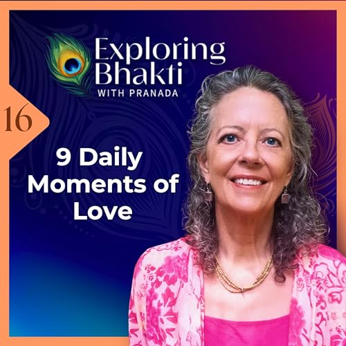 16 9 Practices of Bhakti Yoga for a Personal Relationship with the Divine copertina